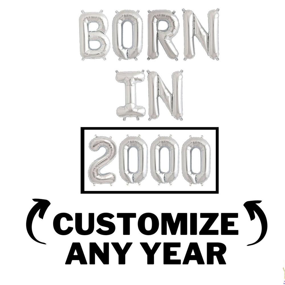 16 inch Born In Balloon Banner - Custom Year Number Balloons - Silver, Gold & Rose Gold Birthday Party Decorations - DIY Birthday Party - If you say i do