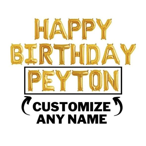 Happy Birthday Balloon Banner Custom Name Letter Balloons - Gold, Silver & Rose Gold Birthday Party Decorations - DIY Birthday Party - If you say i do