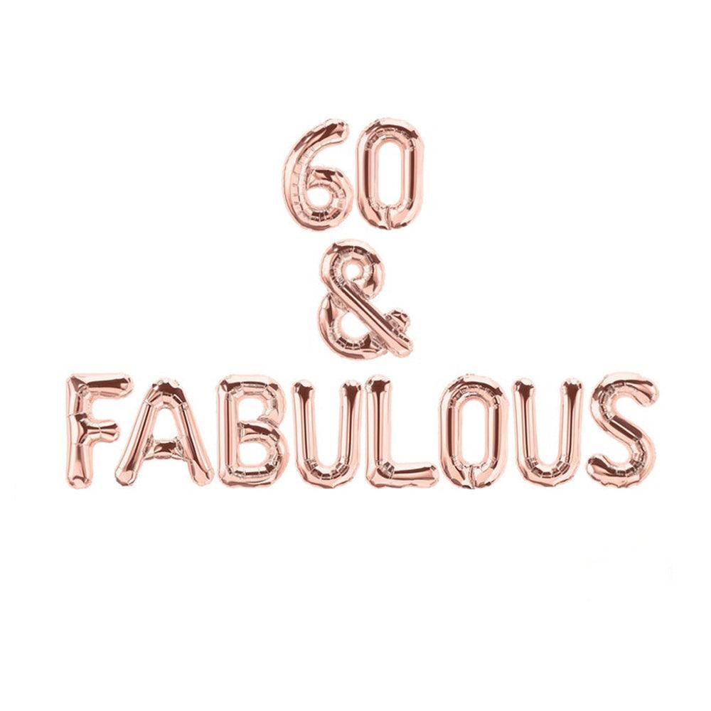 60 & Fabulous Letter Balloon Banner - Gold, Rose Gold and Silver Birthday Party Decorations - DIY 60th Birthday Decorations - If you say i do