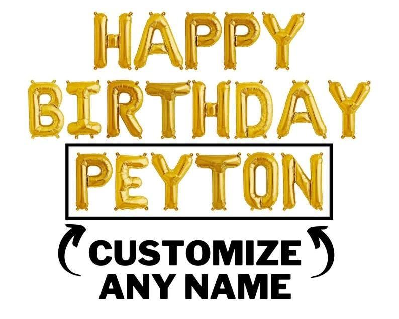 Happy Birthday Balloon Banner Custom Name Letter Balloons - Gold, Silver & Rose Gold Birthday Party Decorations - DIY Birthday Party - If you say i do